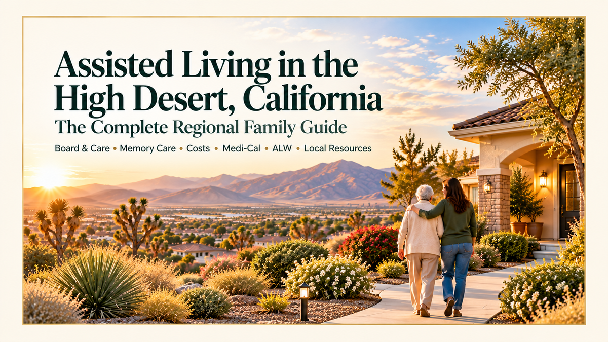 How to Find Affordable Senior Assisted Living Homes in the High Desert, California