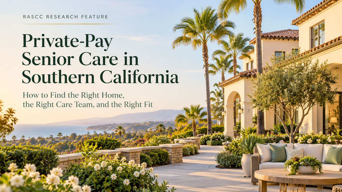 Private-Pay Senior Care Placement in Southern California
